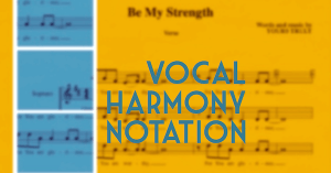 Notated vocal harmonies