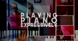 expressive piano playing